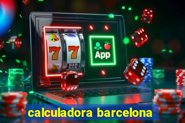 calculadora barcelona